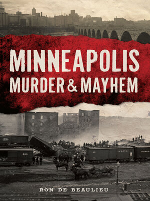 cover image of Minneapolis Murder & Mayhem